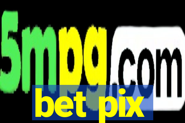 bet pix